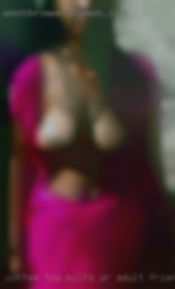 Coffee Tea milfs or adult friend from Anderson SC.